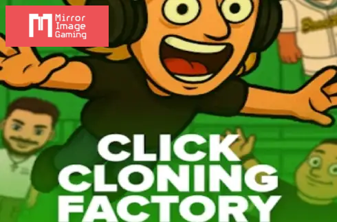 Drop the Boss: Click Cloning Factory